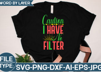 Caution I Have No Filter SVG Cut File t shirt vector file