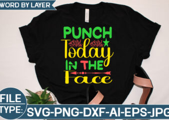 Punch Today in the Face SVG Cut File