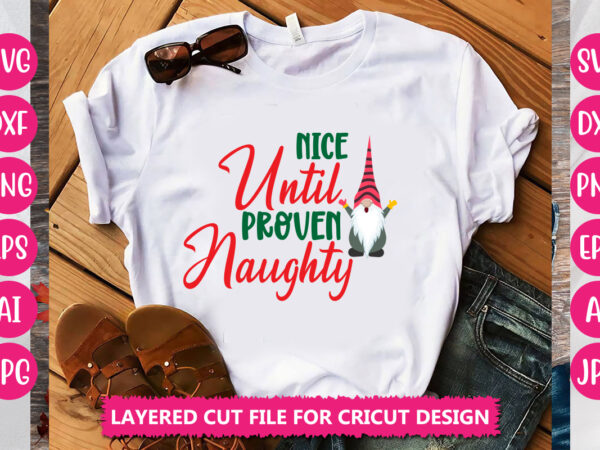 Nice until proven naughty vector design