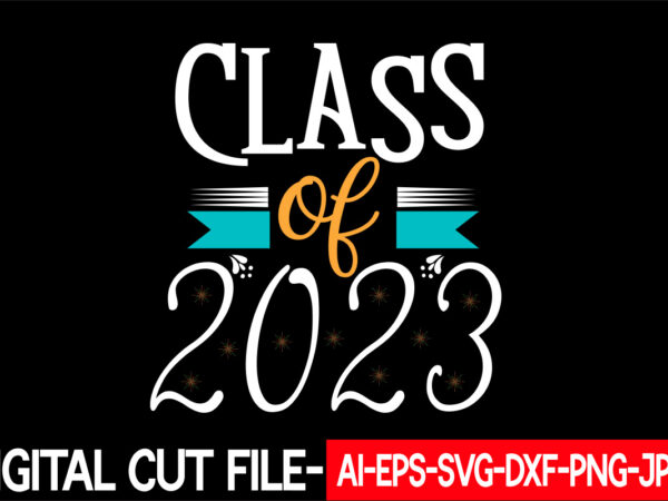 Class of 2023 vector t-shirt design