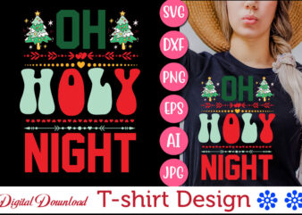 Oh Holy Night vector svg t-shirt design