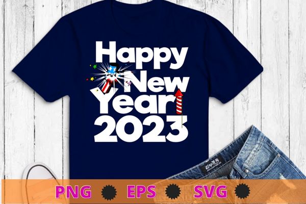 Happy New Year New Years Eve 2023 T-Shirt design svg, Years Eve 2023, firework, usa