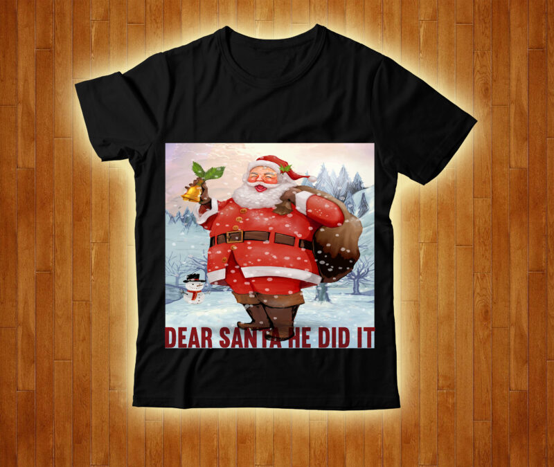 Christmas T-shirt Design Bundle ,Dear Santa He Did It T-shirt Design ,120 Design, 160 T-Shirt Design Mega Bundle, 20 Christmas SVG Bundle, 20 Christmas T-Shirt Design, a bundle of joy