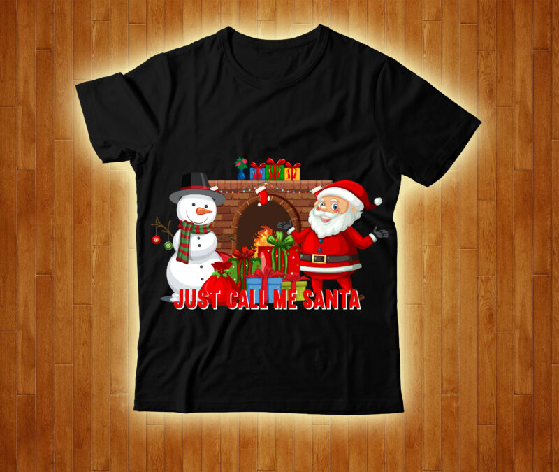 Just Call Me Santa ,Dear Santa He Did It T-shirt Design ,Christmas SVG Mega Bundle , 220 Christmas Design , Christmas svg bundle , 20 christmas t-shirt design , winter