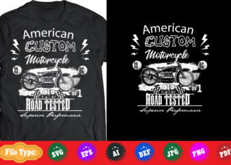 american cusotom motorcycle t-shirt design.Motorcycle svg, Funny motorcycle svg, funny motor bike saying svg, motor bike svg bundle dxf. motorcycle cricut file, motorcycle silhouette