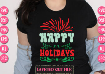 Happy Holidays vector svg t-shirt design