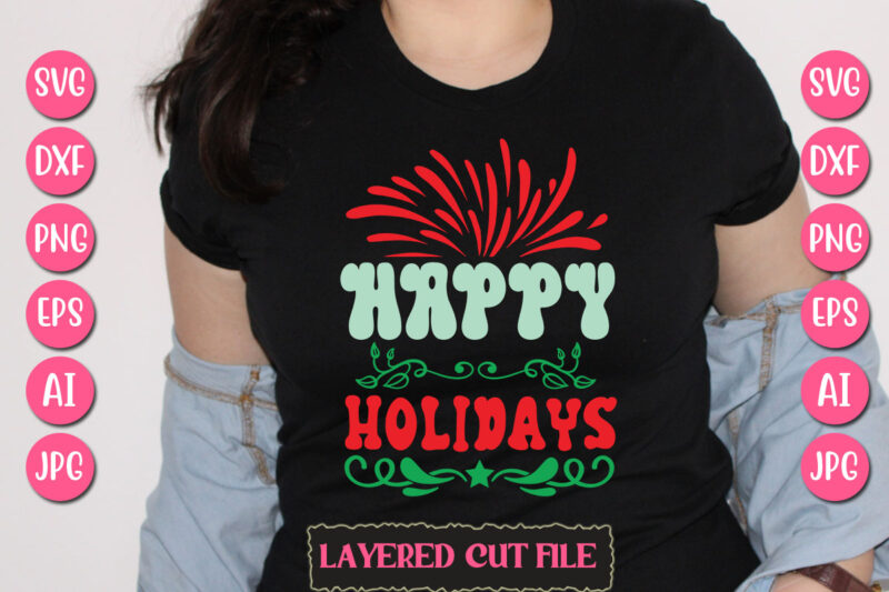 Happy Holidays vector svg t-shirt design