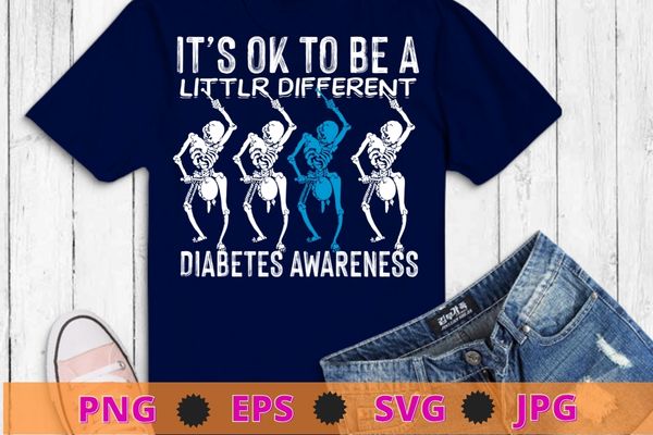 It’s ok to be a litter different diabetes awareness t-shirt design svg, diabetic, disease, type 2 diabetes, hyperglycemia, prediabetes,awareness
