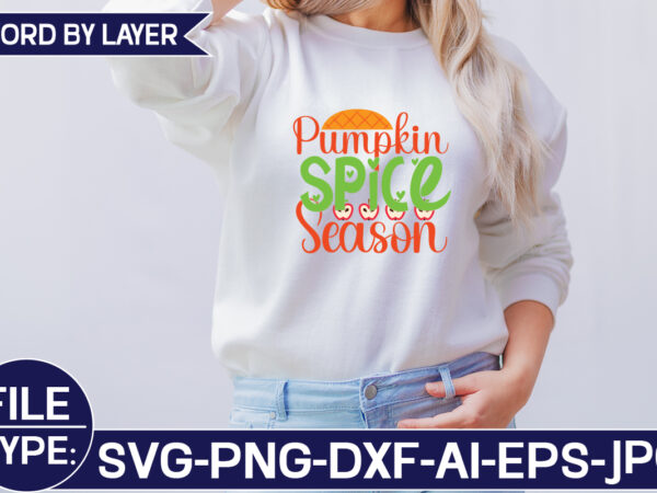 Pumpkin spice season svg cut file t shirt illustration