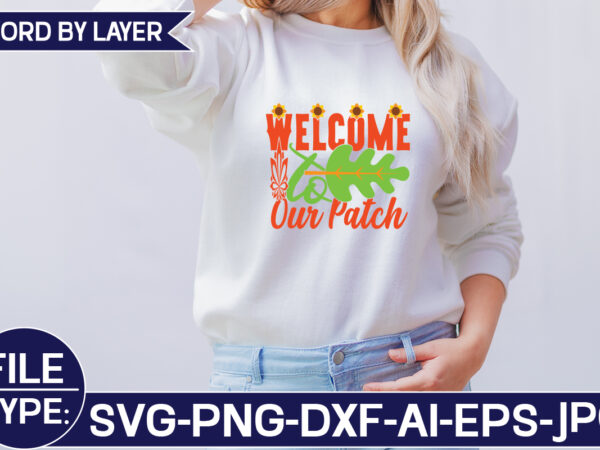 Welcome to our patch svg cut file t shirt design for sale