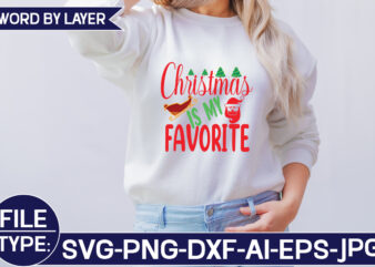 Christmas is My Favorite SVG Cut File