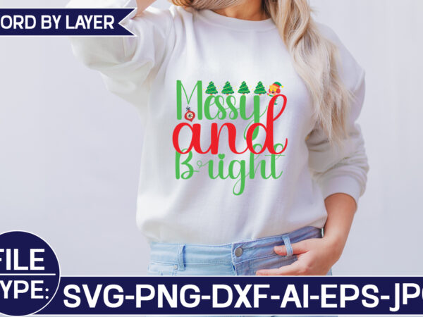 Messy and bright svg cut file t shirt designs for sale