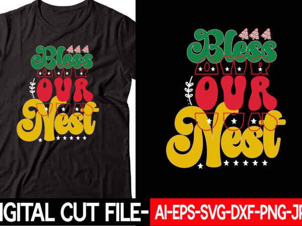 Bless our nest vector t-shirt design