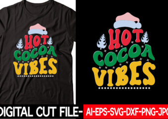 Hot Cocoa Vibes vector t-shirt design