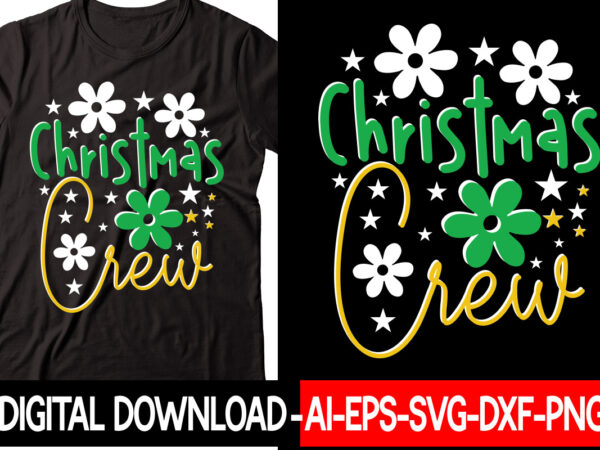 Christmas crew svg cut file,christmas svg bundle, winter svg, funny christmas svg, winter quotes svg, winter sayings svg, holiday svg, christmas sayings quotes christmas bundle svg, christmas quote svg, winter t shirt vector file