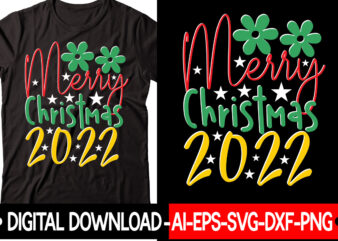 Merry Christmas 2022 1 vector t-shirt design,Christmas SVG Bundle, Winter Svg, Funny Christmas Svg, Winter Quotes Svg, Winter Sayings Svg, Holiday Svg, Christmas Sayings Quotes Christmas Bundle Svg, Christmas Quote