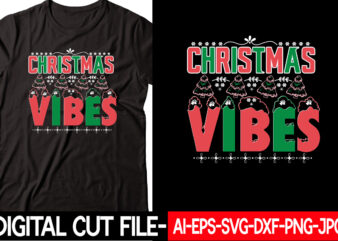 Christmas Vibes vector t-shirt design