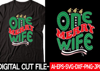 One Merry Wife vector t-shirt design