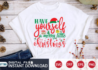 Have yourself a Merry little Cristmas shirt, Christmas T-Shirt, Christmas Svg, Christmas SVG Shirt Print Template, svg, Christmas Cut File, Christmas Sublimation Design
