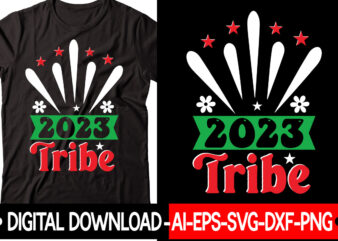 2023 Tribe 1 vector t-shirt design,New Years SVG Bundle, New Year’s Eve Quote, Cheers 2023 Saying, Nye Decor, Happy New Year Clip Art, New Year, 2023 svg, LEOCOLOR Hippie New