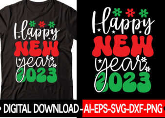 Happy New Year 2023 vector t-shirt design,New Years SVG Bundle, New Year’s Eve Quote, Cheers 2023 Saying, Nye Decor, Happy New Year Clip Art, New Year, 2023 svg, LEOCOLOR Hippie