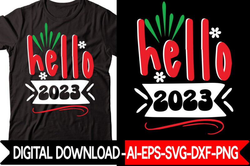Hello 2023 vector t-shirt design,New Years SVG Bundle, New Year's Eve Quote, Cheers 2023 Saying, Nye Decor, Happy New Year Clip Art, New Year, 2023 svg, LEOCOLOR Hippie New year