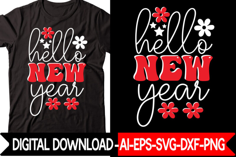 Hello New Year vector t-shirt design,New Years SVG Bundle, New Year's Eve Quote, Cheers 2023 Saying, Nye Decor, Happy New Year Clip Art, New Year, 2023 svg, LEOCOLOR Hippie New