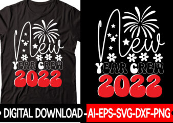New Year Crew 2022 vector t-shirt design,New Years SVG Bundle, New Year’s Eve Quote, Cheers 2023 Saying, Nye Decor, Happy New Year Clip Art, New Year, 2023 svg, LEOCOLOR Hippie
