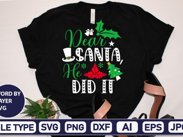 Dear santa, he did it christmas svg bundle,christmas svg, disney christmas bundle svg png dxf, xmas svg, christmas digital download cricut clipart, christmas disney svg cut filechristmas svg bundle, christmas t shirt vector illustration