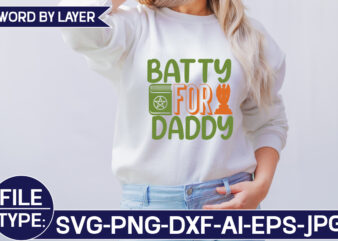 Batty for Daddy SVG Cut File t shirt template