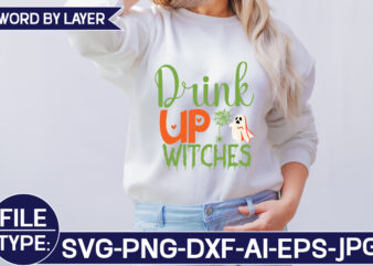 Drink Up Witches SVG Cut File t shirt vector illustration