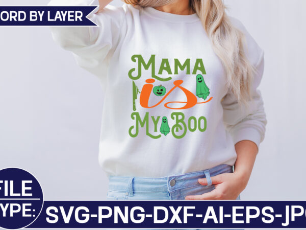 Mama is my boo svg cut file t shirt designs for sale