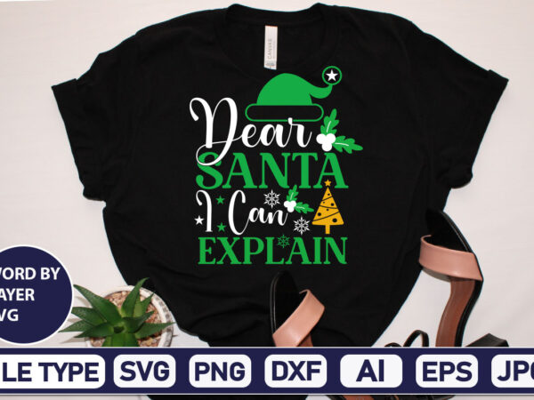 Dear santa i can explain christmas svg bundle,christmas svg, disney christmas bundle svg png dxf, xmas svg, christmas digital download cricut clipart, christmas disney svg cut filechristmas svg bundle, christmas t shirt vector illustration