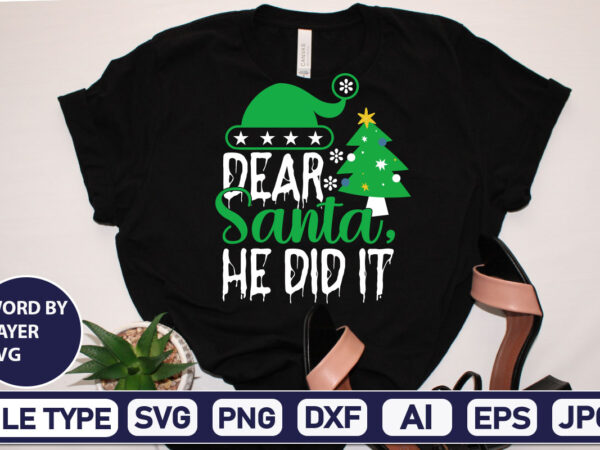 Dear santa, he did it christmas svg bundle,christmas svg, disney christmas bundle svg png dxf, xmas svg, christmas digital download cricut clipart, christmas disney svg cut filechristmas svg bundle, christmas t shirt vector illustration