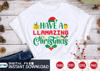 Have a llamazing christmas shirt, Christmas Svg, Christmas T-Shirt, Christmas SVG Shirt Print Template, svg, Merry Christmas svg, Christmas Vector, Christmas Sublimation Design, Christmas Cut File