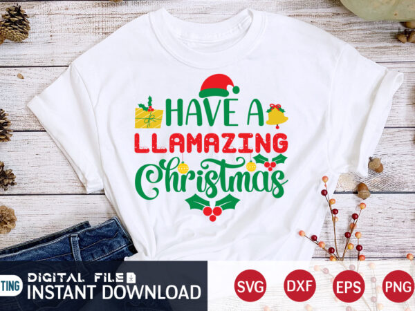 Have a llamazing christmas shirt, christmas svg, christmas t-shirt, christmas svg shirt print template, svg, merry christmas svg, christmas vector, christmas sublimation design, christmas cut file Have a llamazing christmas shirt, christmas svg, christmas t-shirt, christmas svg shirt print template, svg, merry christmas svg, christmas vector, christmas sublimation design, christmas cut file