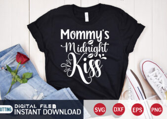 Mommy’s midnight kiss shirt, Mommy’s Christmas shirt, midnight shirt, Christmas Svg, Christmas T-Shirt, Christmas SVG Shirt Print Template, svg, Merry Christmas svg, Christmas Vector, Christmas Sublimation Design, Christmas Cut File