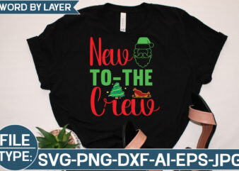 New to-the Crew SVG Cut File T shirt vector artwork