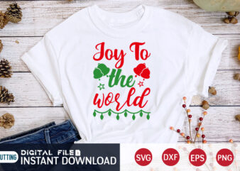 Joy to the World Christmas Shirt, World Christmas, Christmas Svg, Christmas T-Shirt, Christmas SVG Shirt Print Template, svg, Merry Christmas svg, Christmas Vector, Christmas Sublimation Design, Christmas Cut File