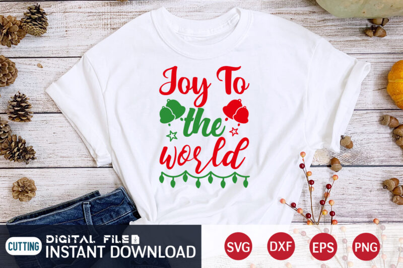 Joy to the World Christmas Shirt, World Christmas, Christmas Svg, Christmas T-Shirt, Christmas SVG Shirt Print Template, svg, Merry Christmas svg, Christmas Vector, Christmas Sublimation Design, Christmas Cut File