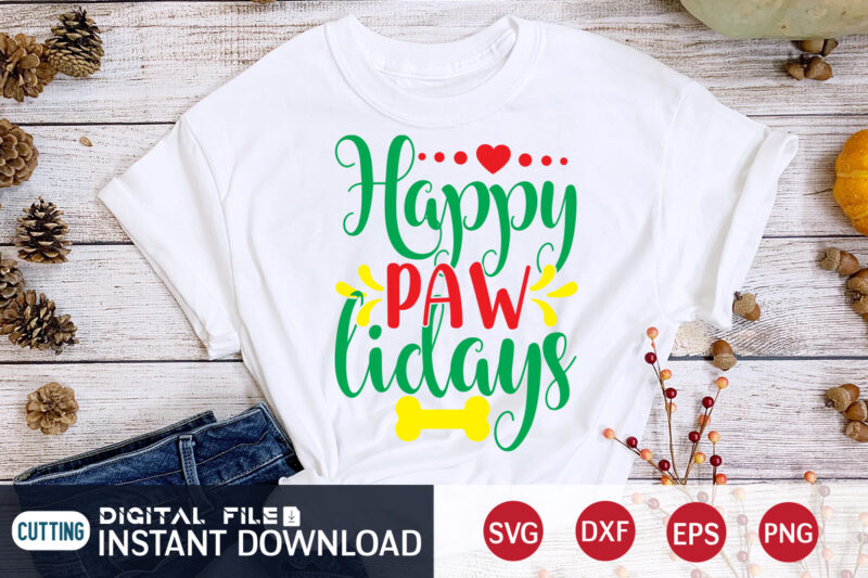 Happy Paw LIDAYS Christmas Shirt, Paw Christmas, Christmas Svg, Christmas T-Shirt, Christmas SVG Shirt Print Template, svg, Merry Christmas svg, Christmas Vector, Christmas Sublimation Design, Christmas Cut File