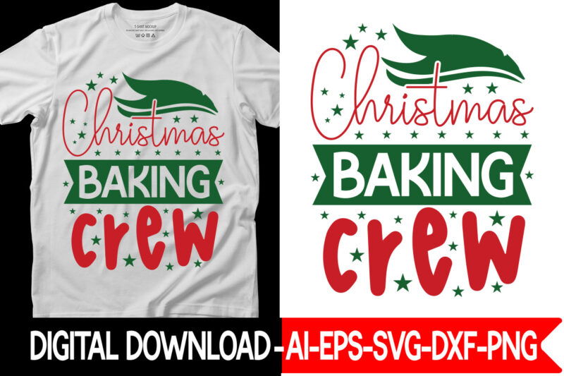 Christmas Baking Crew vector t-shirt designChristmas SVG Bundle, Winter Svg, Funny Christmas Svg, Winter Quotes Svg, Winter Sayings Svg, Holiday Svg, Christmas Sayings Quotes Christmas Bundle Svg, Christmas Quote Svg,