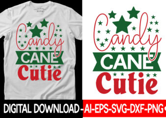 Candy Cane Cutie vector t-shirt design,Christmas SVG Bundle, Winter Svg, Funny Christmas Svg, Winter Quotes Svg, Winter Sayings Svg, Holiday Svg, Christmas Sayings Quotes Christmas Bundle Svg, Christmas Quote Svg,