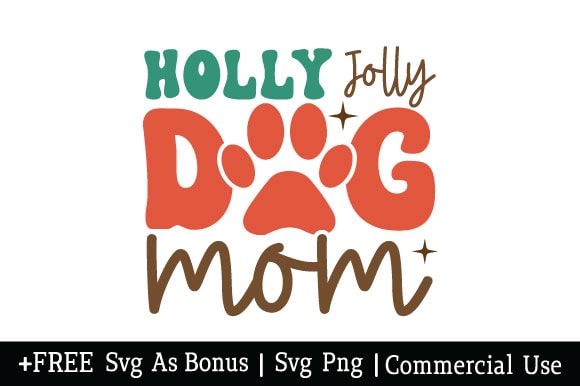 Holly jolly dog mom t shirt design