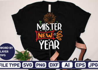 Mister New Year Happy new year svg bundle,2023 New Year svg, 2023 New Year SVG Bundle, New year svg, Happy New Year svg, Chinese new year svg, New year png, t shirt designs for sale