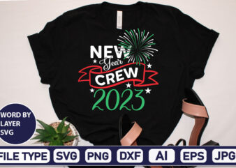 New Year Crew 2023 Happy new year svg bundle,2023 New Year svg, 2023 New Year SVG Bundle, New year svg, Happy New Year svg, Chinese new year svg, New year