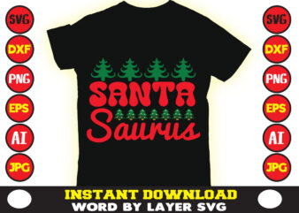 Santa Saurus christmas t-shirt design t-shirt design mega bundle a bundle of joy nativity a svg ai among us cricut among us cricut free among us cricut svg free among