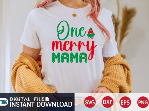 One merry mama shirt, merry christmas, christmas svg, christmas t-shirt, christmas svg shirt print template, svg, merry christmas svg, christmas vector, christmas sublimation design, christmas cut file