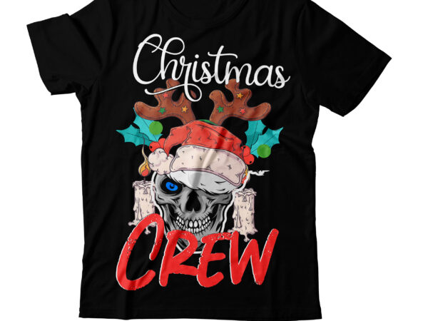 Christmas crew t-shirt design ,christmas svg mega bundle , 220 christmas design , christmas svg bundle , 20 christmas t-shirt design , winter svg bundle, christmas svg, winter svg, santa
