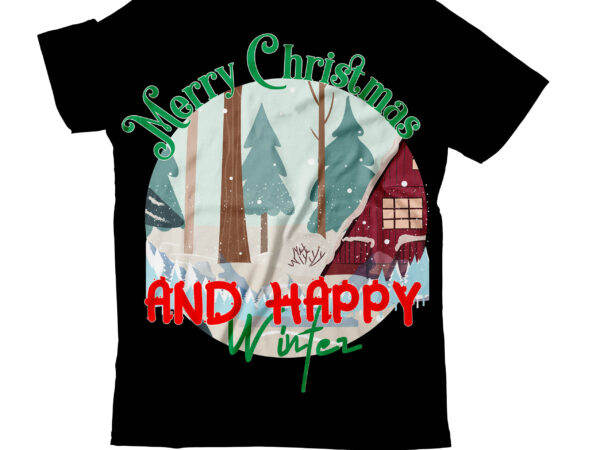 Merry christmas and happy winter t-shirt design , christmas svg mega bundle , 220 christmas design , christmas svg bundle , 20 christmas t-shirt design , winter svg bundle, christmas